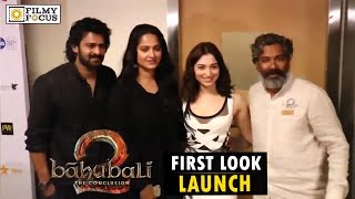 Baahubali 2 Movie First Look Launch Full Video || Prabhas, Tamannah, Anushka, SS Rajamouli