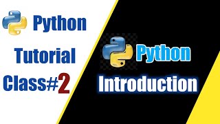 Python Tutorial For Beginners|Class#2| Introduction to Python || 2020|In Urdu/Hindi|