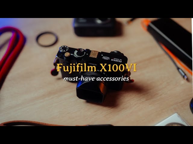 My (Top 5) Must-Have Fujifilm #x100vi Accessories - YouTube