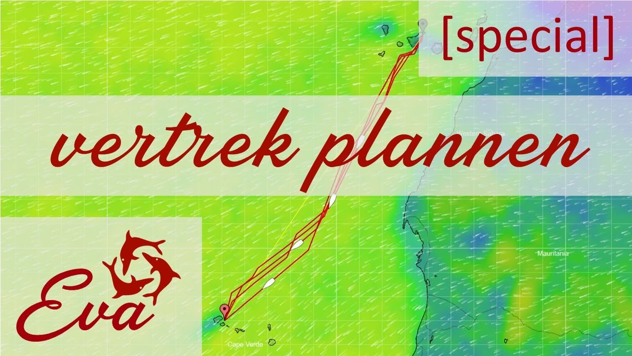 Vertrek plannen met PredictWind - Sailing Eva [special]