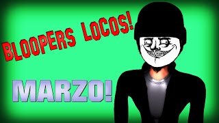 Bloopers Locos APC / Marzo