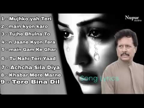 Part  Attaullah khan Tha best Bewafai Sad song  in Hindi  ji