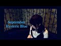 September/Hysteric Blue カラオケ 歌ってみた