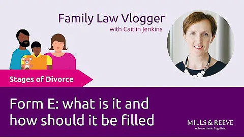 Stages of Divorce: Form E- what is it and how shou...