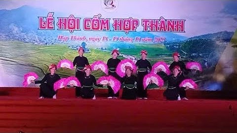 Múa Về Thuận Châu CLB Gìn Giữ Bản Sắc Dân tộc Tày Võ Lao Biểu Diễn Tại Lễ Hội Cốm Hợp Thành, Lào Cai