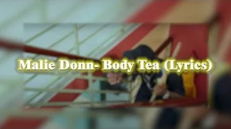Malie Donn Body Tea Official Music Video Malie Donn Body Tea Official Music Video