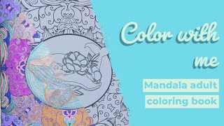 Color with me | 🐳Mandala🌺 coloring book - Frani Meyers | cozy coloring process