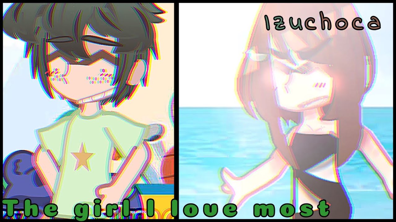 To The Girl I love Most || BNHA / MHA || Izuchoca / Dekuraka || FloatingBroccoli 💚🤎 / ☁️🥦