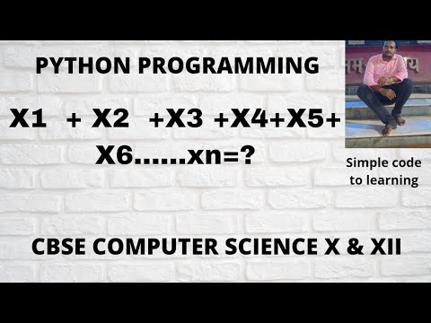 Write a Python Program X1 + X2 +X3 +X4+X5+X6……xn=? (Hindi) - YouTube