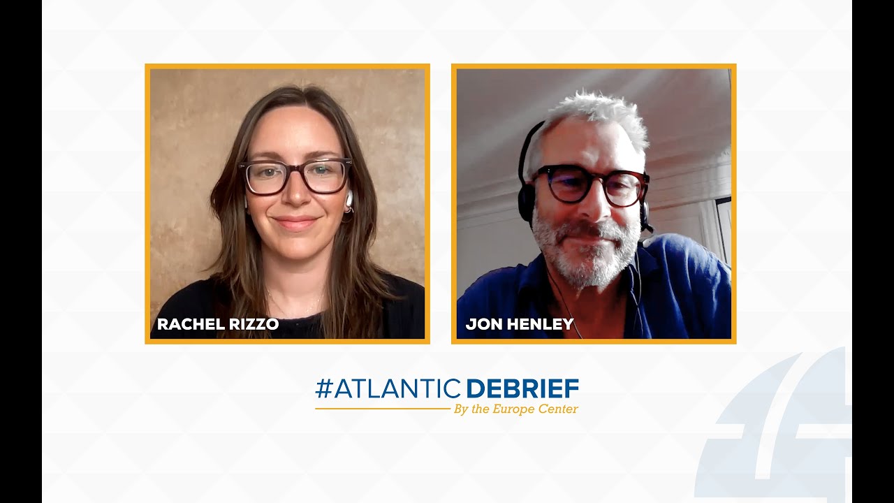 #AtlanticDebrief - Where is Europe headed politically? | A Debrief from Jon Henley