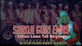 jogho Saroji Guri Emas  Sekian Lama Kita Tak Berjumpa     
