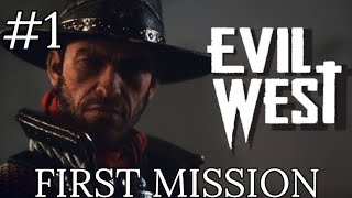 Evil West #1 | FIRST MISSION