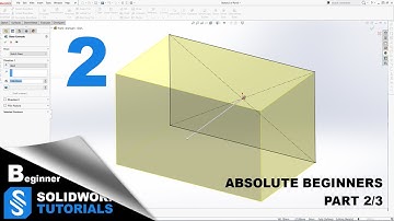 SolidWorks Tutorials / Learning SolidWorks for beginners Part (2/3) / SolidWorks