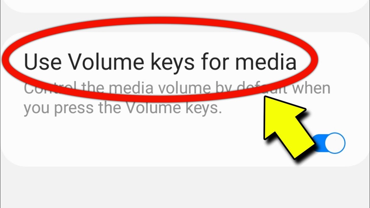 Use Volume Keys For Media Stuck On Screen Samsung Use Volume Keys For