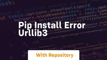 pip install error urllib3