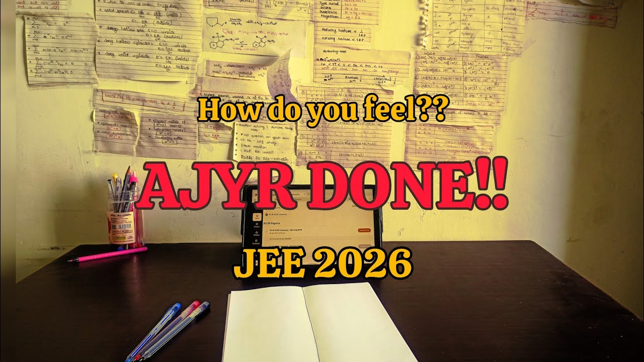 AYJR DONE🔥🌸||LET'S DISCUSS 🌞|| JEE 2026