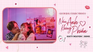 KAITY NGUYỄN - "Nếu Anh Không Phiền" ft. SOHO I Official Lyric Video chords