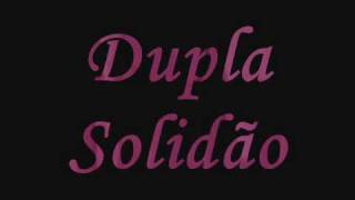 Dupla Solidão - Marcos e Belutti (com letra)