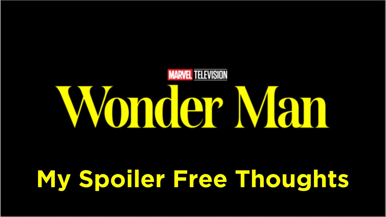 My Spoiler Free Thoughts On Marvel’s Wonder Man