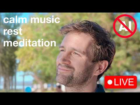 Calm Music - Rest - Meditation | Live Stream