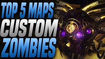 TOP 5 CUSTOM ZOMBIE MAPS In Black Ops 3 Zombies! "Top 5 Best Custom Maps In BO3" (BO3 Mod Tools)