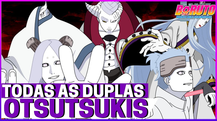 [CONHEÇA] TODAS AS DUPLAS OTSUTSUKIS DE NARUTO E BORUTO