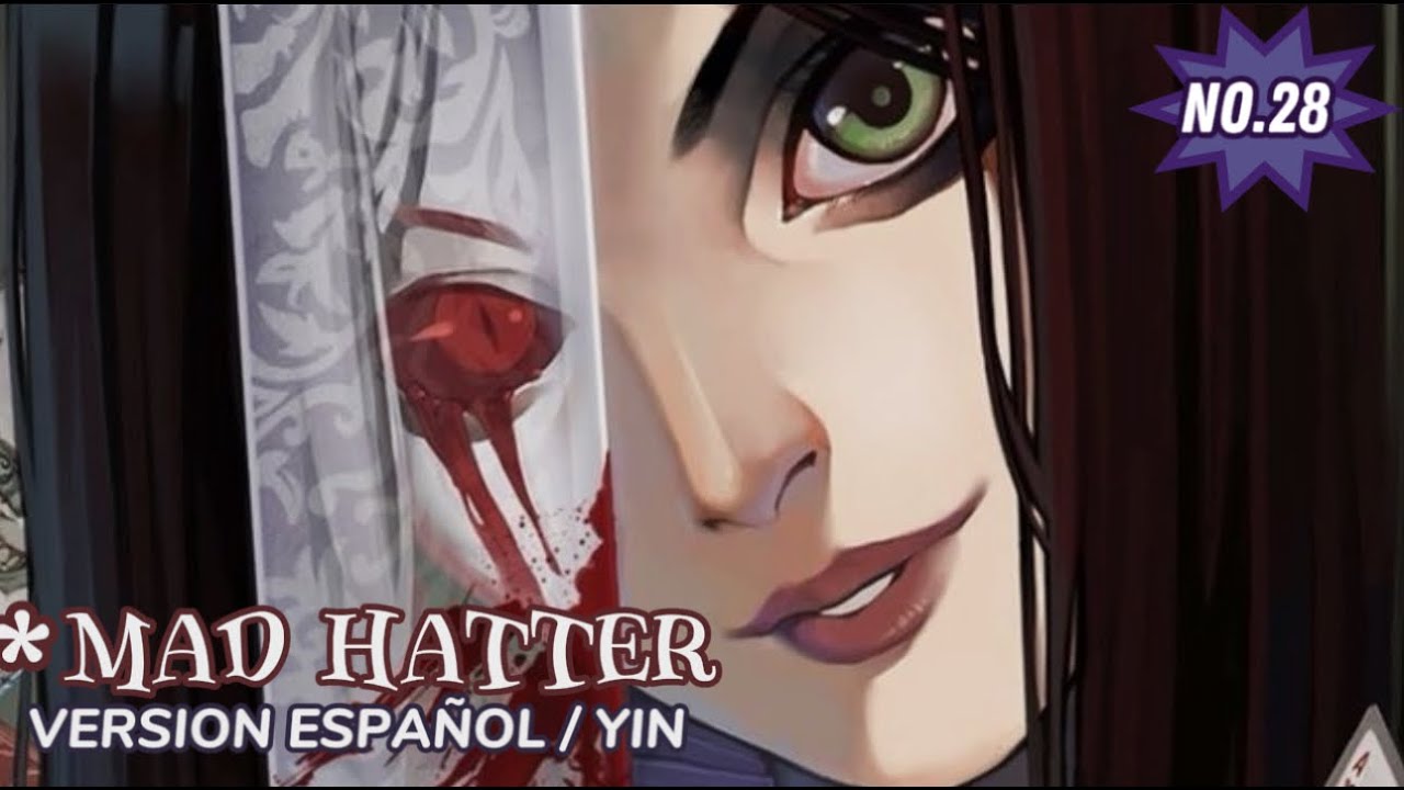 Melanie Martinez ★ MAD HATTER ★ version en español ♡ YIN ♡