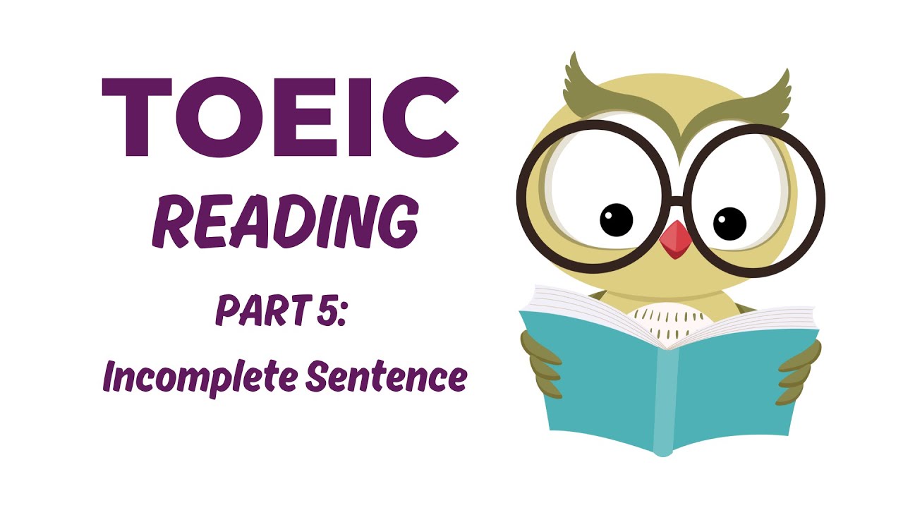 TOEIC Reading - Part 5: Incomplete Sentence (3) #toeic #toeicreading