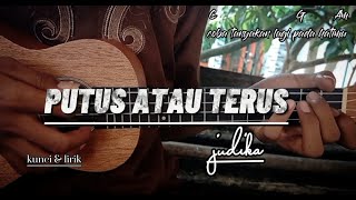 Putus Atau Terus // Coba tanyakan lagi pada hatimu-JUDIKA cover ukulele senar 4