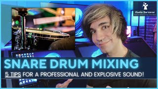 5 Snare Drum Mixing Tips For A Professional And Explosive Sound!