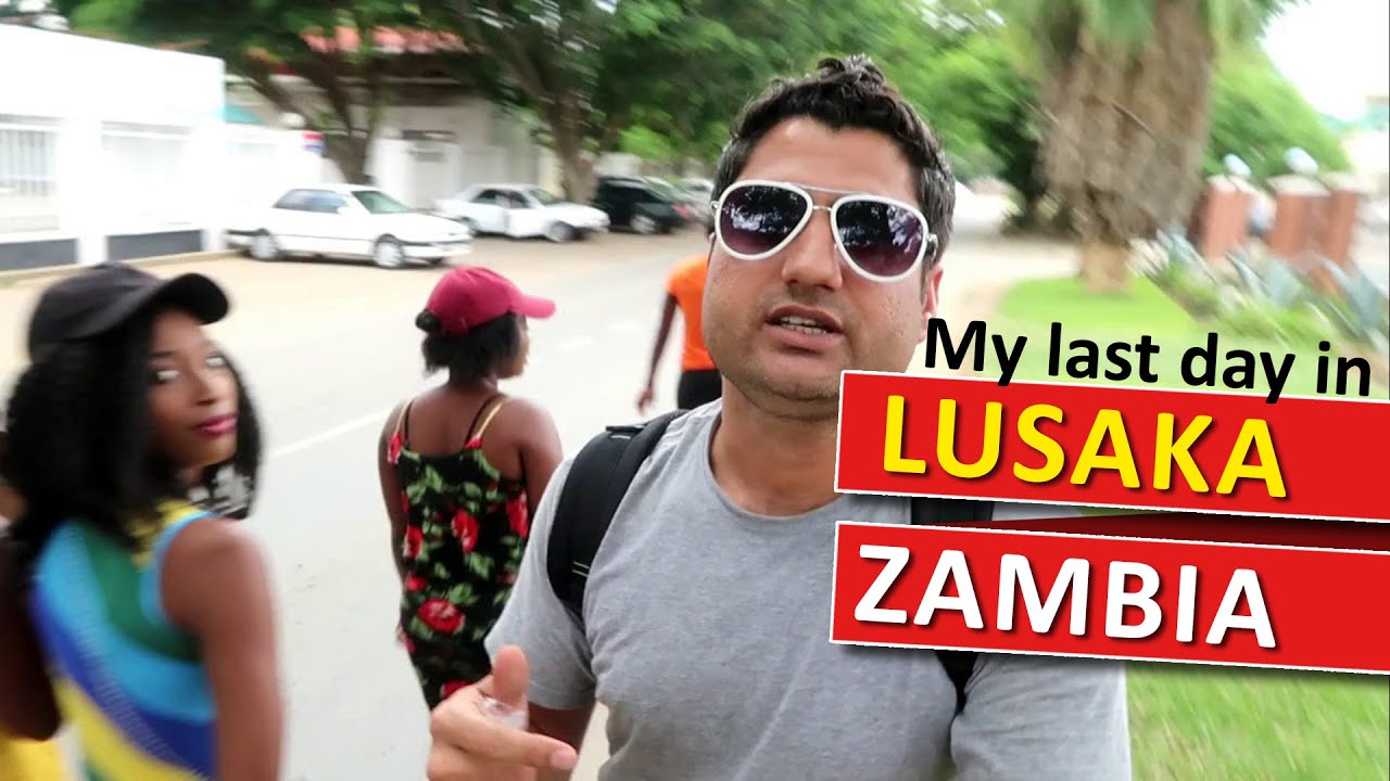My Last Day in Lusaka Zambia & Africa visa tips uk