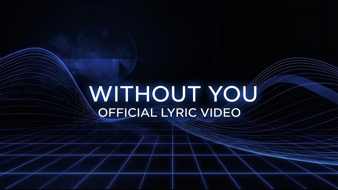 Watch WITHOUT YOU (Official Lyric Video) on YouTube Watch WITHOUT YOU (Official Lyric Video) on YouTube