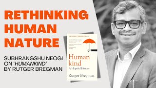 Rethinking Human Nature | Subhrangshu Neogi on 'Humankind' by Rutger Bregman | World Book Day