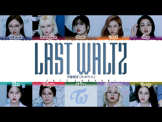 TWICE - 'LAST WALTZ' Lyrics [Color Coded_Han_Rom_Eng] class=