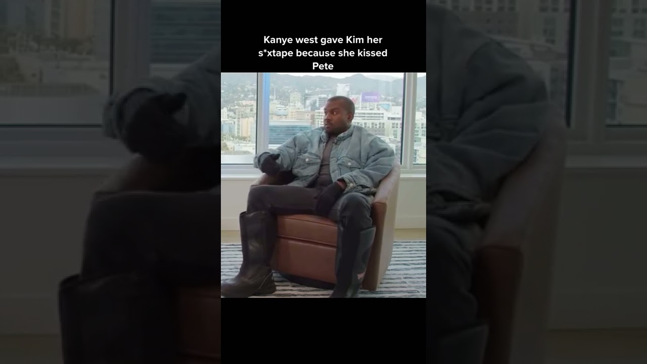 Kanye West Gave Kim Her S*xtape Because She Kissed Pete 