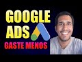 Como Anunciar no Google ADS e GASTAR MENOS?