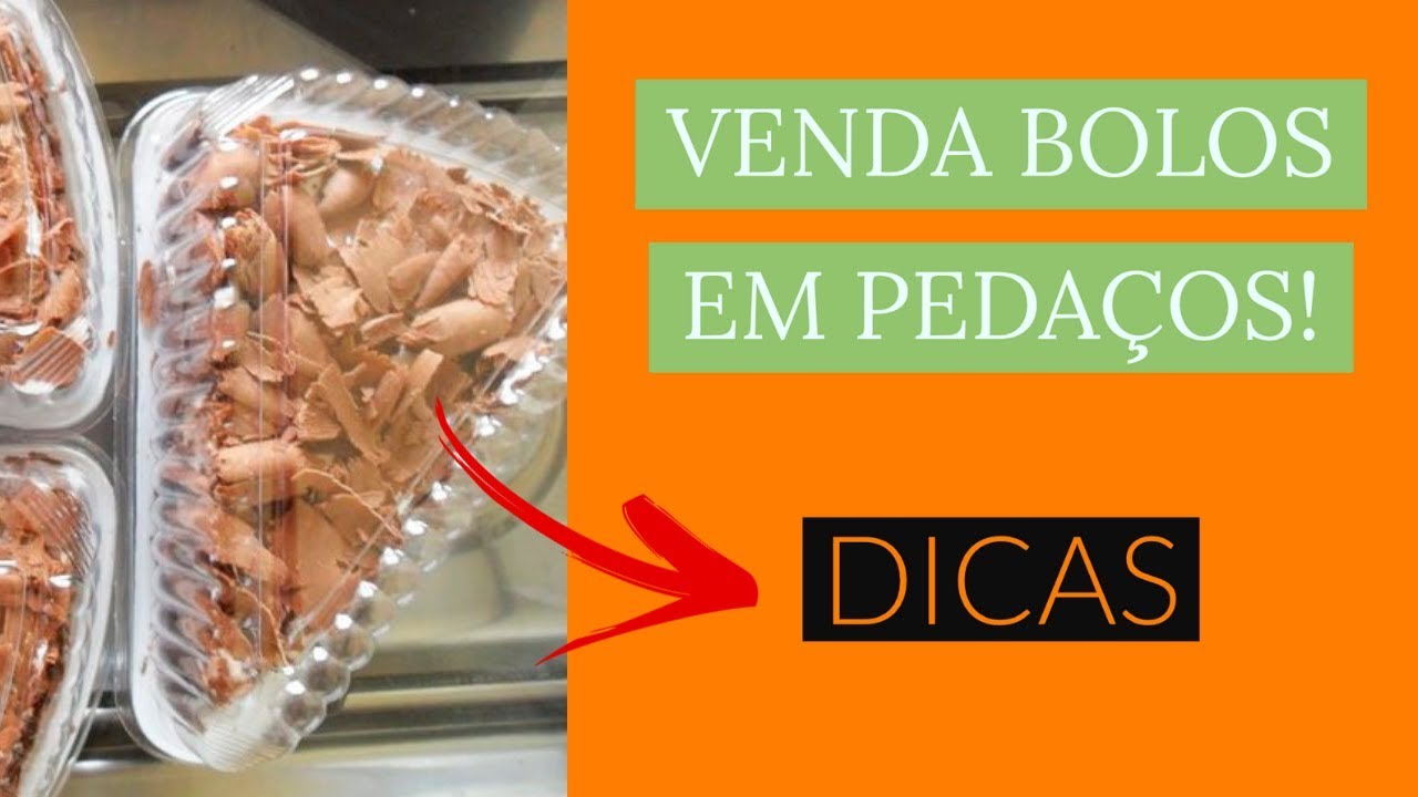 vender bolo em pedaços dá dinheiro