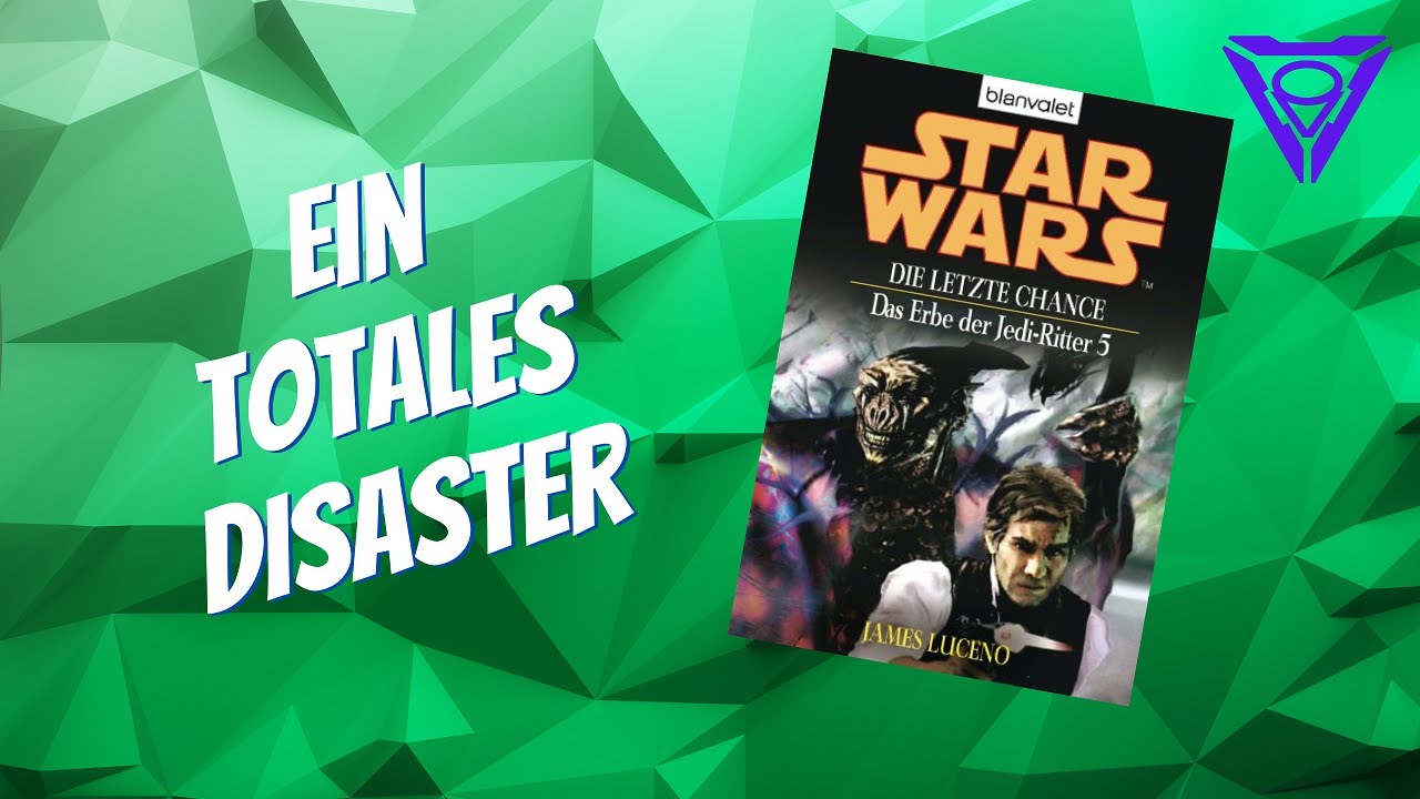 Star Wars - Das Erbe der Jedi-Ritter 5: Die letzte Chance | BUCHEMPFEHLUNGEN