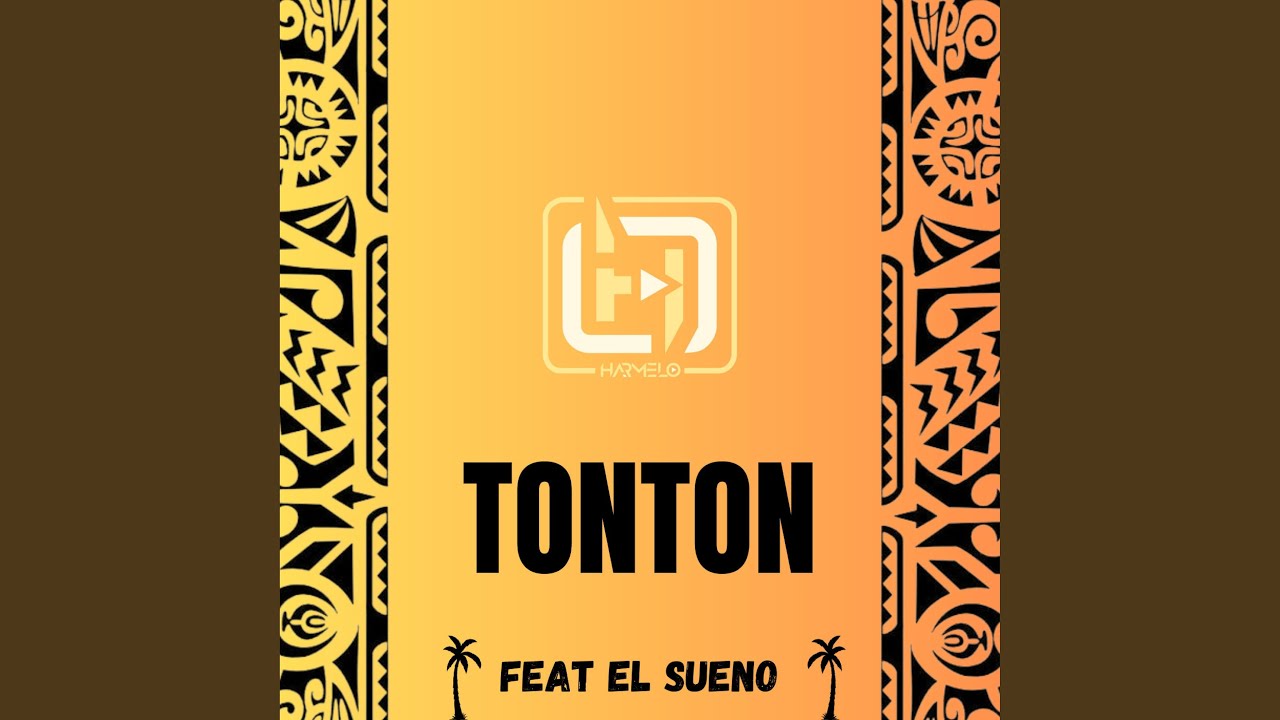 Tonton feat El Sueno
