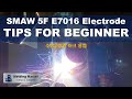 SMAW 5F : Detailed Tips for Beginner (초보자를 위한 5F 아크 용접 방법)