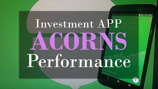 ACORNS APP Portfolio Performance REVIEW  | Automatic Smartphone Investing