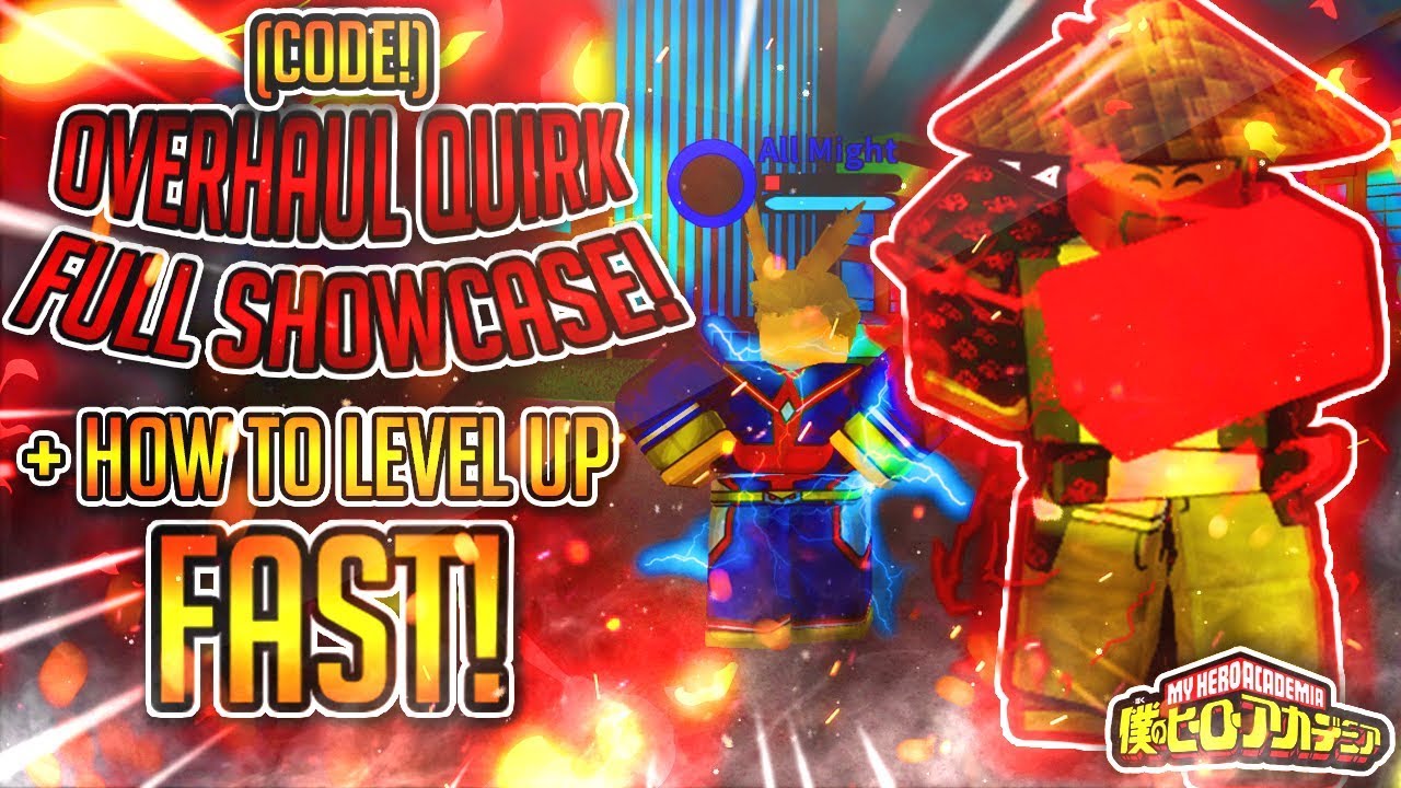 New Code Rare Legendary Overhaul Quirk Showcase How To Level Up Fastest Method Boku No Roblox Youtube - boku no roblox overhaul moves