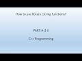 How to use library cstring functions. C++ Programming. PART-A-2-ii