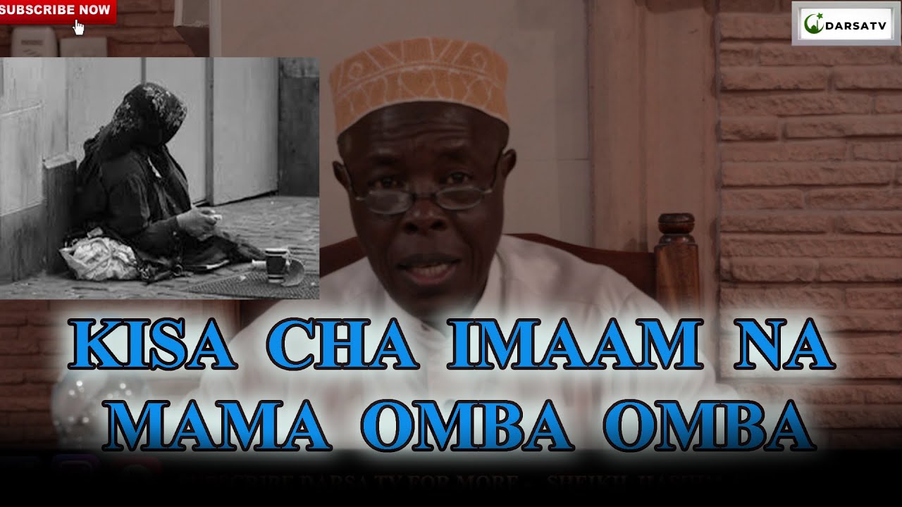 Kisa Cha Imaam Na Mama Omba Omba / Watu Wema Hujificha  /  Sheikh Hashim Rusaganya