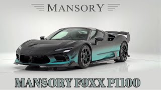 1,100 hp | 0-100 km/h 2.4s | Mansory F9XX P1100 1,100 hp | 0-100 km/h 2.4s | Mansory F9XX P1100