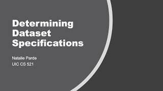 Determining Dataset Specifications