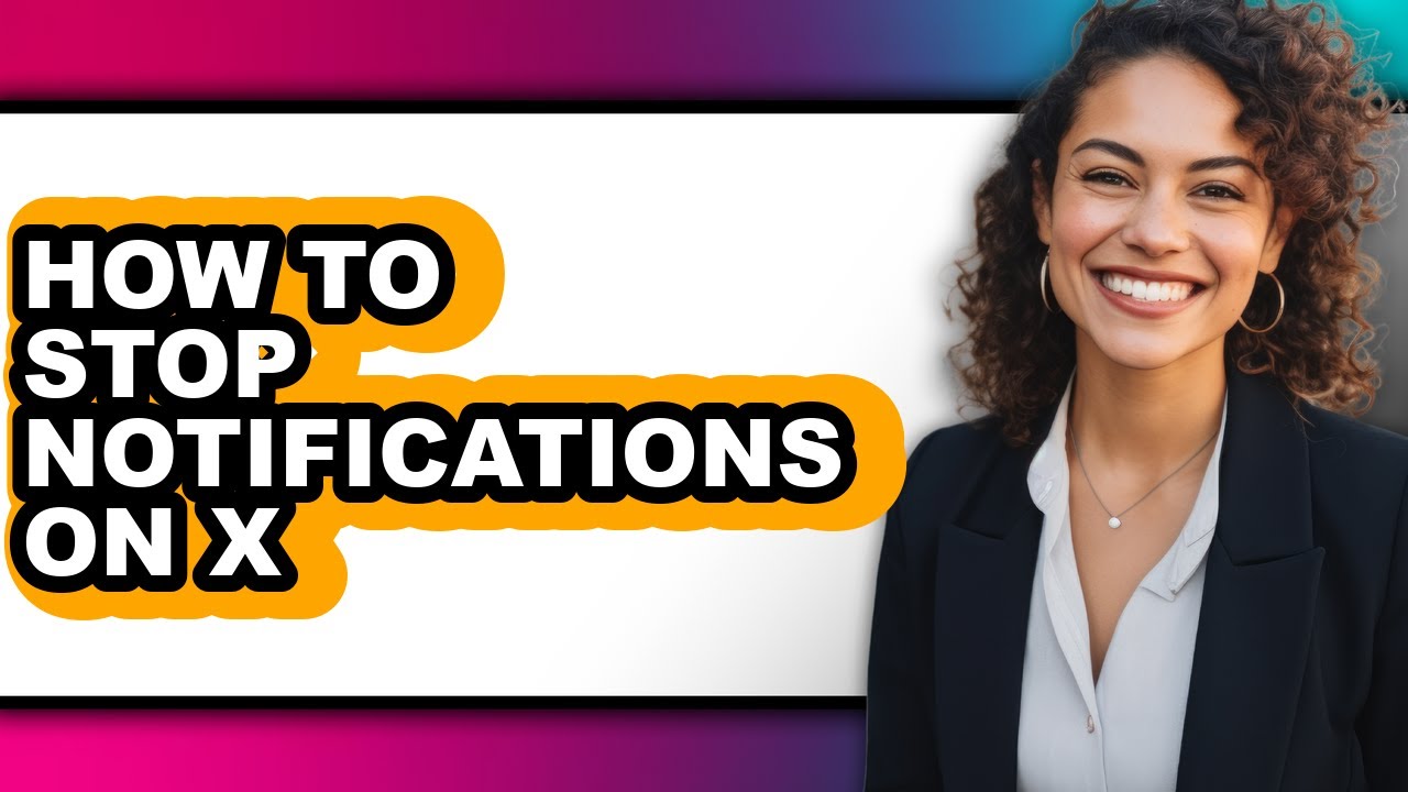 How to Stop Notifications on X (easy Method)