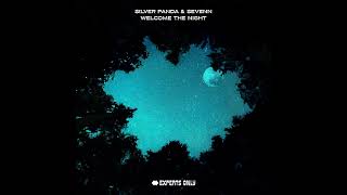 Sevenn & Silver Panda - Welcome The Night (Extended Mix)