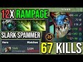 WTF 67 KILLS 12X RAMPAGE - This Ancient Slark Spammer is the Scariest | FUNNY DOTA 2 BEG FOR MERCY