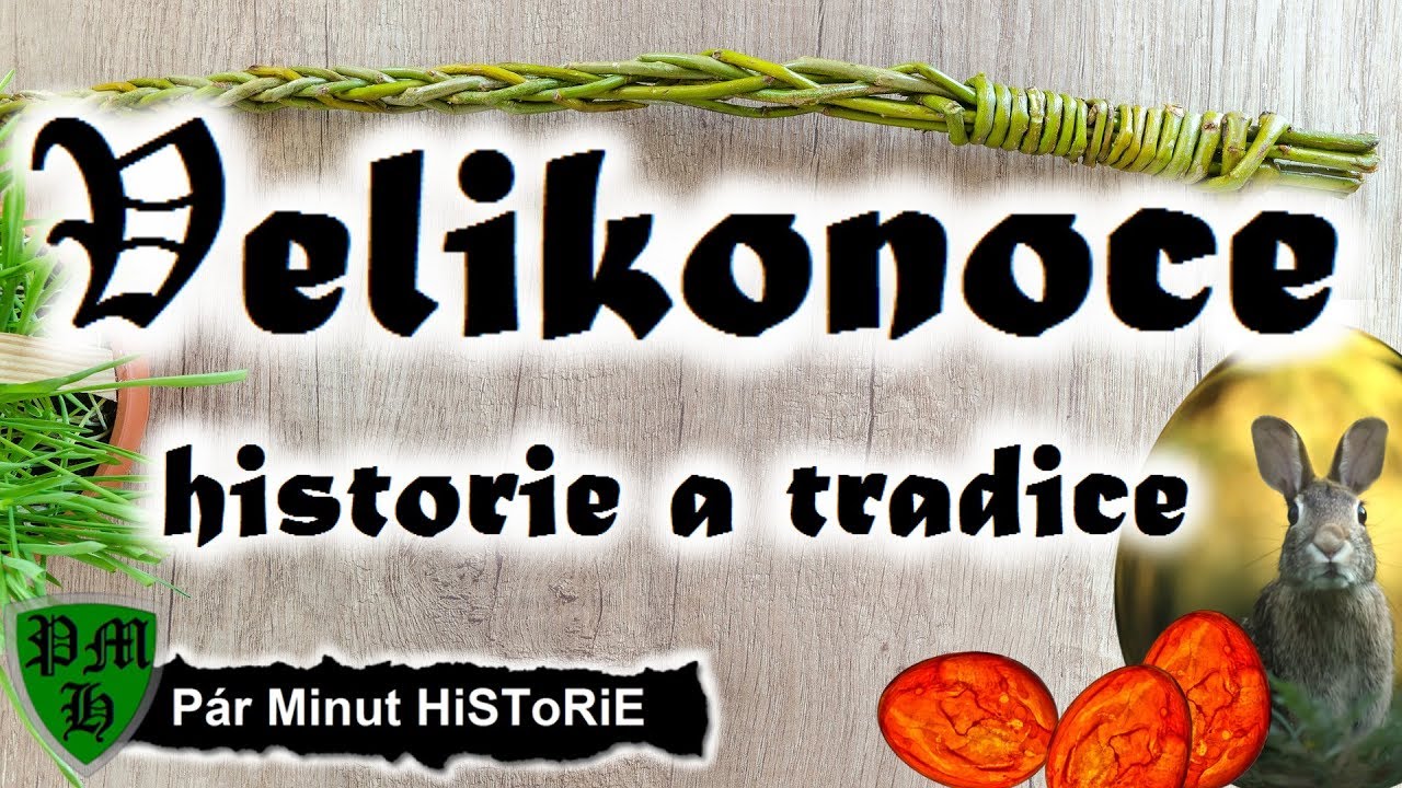 Velikonoce - historie a tradice | Svátky a tradice | Pár Minut HiSToRiE
